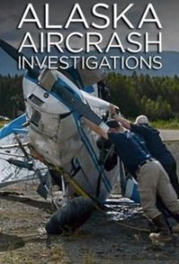 Alaska Aircrash Investigations Cover, Poster, Alaska Aircrash Investigations DVD