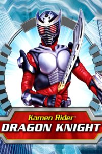 Poster, Kamen Rider Dragon Knight Serien Cover