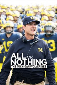 Cover All or Nothing: The Michigan Wolverines, Poster All or Nothing: The Michigan Wolverines
