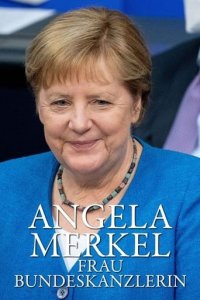Angela Merkel – Frau Bundeskanzlerin Cover, Angela Merkel – Frau Bundeskanzlerin Poster
