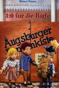 Poster, Augsburger Puppenkiste - 3:0 für die Bärte Serien Cover