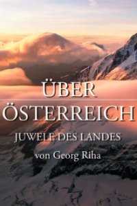 Cover Über Österreich - Juwele des Landes, Poster Über Österreich - Juwele des Landes
