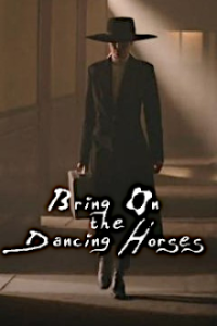 Bring on the Dancing Horses - Die Killerin vor der Tür Cover, Bring on the Dancing Horses - Die Killerin vor der Tür Poster