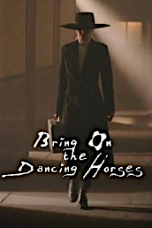 Bring on the Dancing Horses - Die Killerin vor der Tür, Cover, HD, Serien Stream, ganze Folge