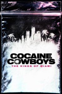 Cover Cocaine Cowboys: Die Könige von Miami, Poster, HD