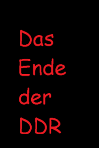 Cover Das Ende der DDR, Poster Das Ende der DDR