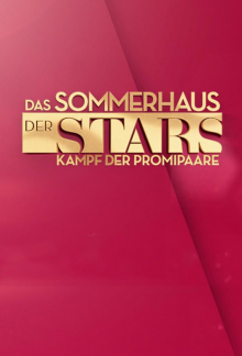 Das Sommerhaus der Stars – Kampf der Promipaare, Cover, HD, Serien Stream, ganze Folge
