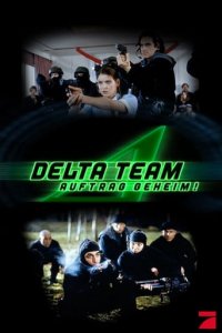 Delta Team - Auftrag geheim! Cover, Delta Team - Auftrag geheim! Poster