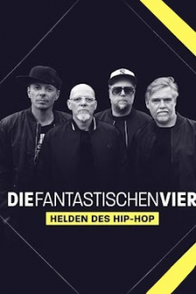 Die Fantastischen Vier – Helden des Hip-Hop, Cover, HD, Serien Stream, ganze Folge