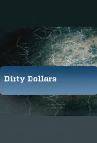 Dirty Dollars Cover, Dirty Dollars Poster