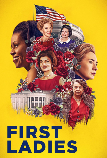 First Ladies – Frau. Macht. Politik., Cover, HD, Serien Stream, ganze Folge