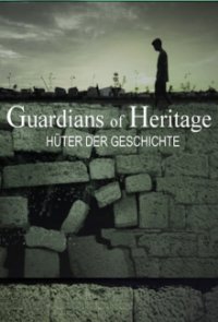 Cover Guardians of Heritage – Die Hüter der Geschichte, Poster Guardians of Heritage – Die Hüter der Geschichte