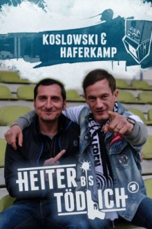 Cover Heiter bis tödlich: Koslowski & Haferkamp, Poster, HD