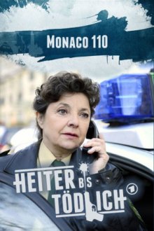 Heiter bis tödlich: Monaco 110 Cover, Heiter bis tödlich: Monaco 110 Poster
