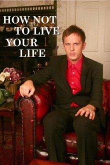 Cover How Not to Live Your Life - Volle Peilung, How Not to Live Your Life - Volle Peilung