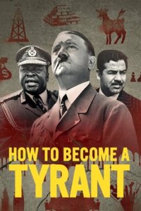 Cover How to Become a Tyrant, How to Become a Tyrant