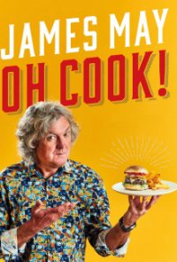 James May: Oh Cook! Cover, James May: Oh Cook! Poster