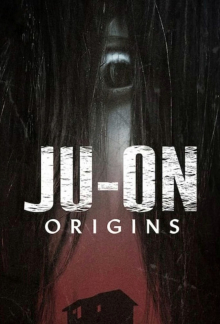 Ju-On: Origins, Cover, HD, Serien Stream, ganze Folge