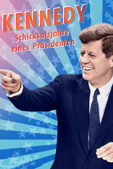 Kennedy - Schicksalsjahre eines Präsidenten, Cover, HD, Serien Stream, ganze Folge