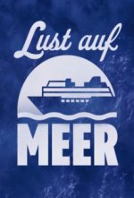 Cover Lust auf Meer, Poster, Stream