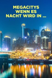 Cover Megacitys - Wenn es Nacht wird in …, Poster, HD