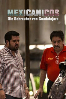 Mexicanicos - Die Schrauber von Guadalajara, Cover, HD, Serien Stream, ganze Folge