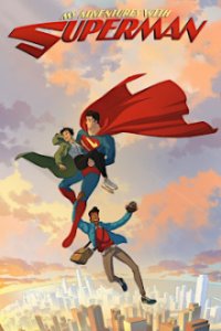 My Adventures with Superman Cover, My Adventures with Superman Poster