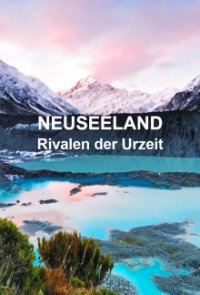 Neuseeland – Rivalen der Urzeit Cover, Poster, Blu-ray,  Bild