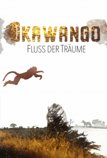 Okawango – Fluss der Träume, Cover, HD, Serien Stream, ganze Folge