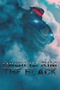 Pacific Rim: The Black Cover, Poster, Pacific Rim: The Black DVD