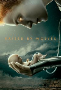 Raised By Wolves (2020) Cover, Stream, TV-Serie Raised By Wolves (2020)