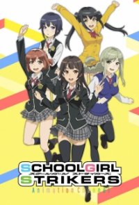 Schoolgirl Strikers: Animation Channel Cover, Stream, TV-Serie Schoolgirl Strikers: Animation Channel