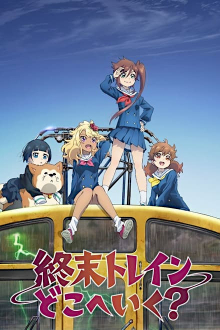 Shuumatsu Train Doko e Iku? , Cover, HD, Serien Stream, ganze Folge