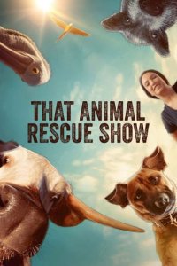 That Animal Rescue Show Cover, That Animal Rescue Show Poster