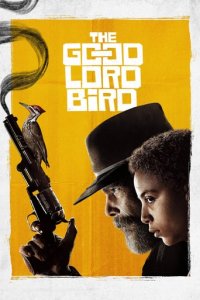 The Good Lord Bird Cover, The Good Lord Bird Poster