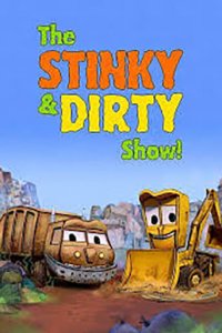 Cover The Stinky & Dirty Show, The Stinky & Dirty Show