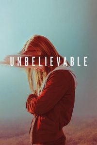 Unbelievable Cover, Stream, TV-Serie Unbelievable