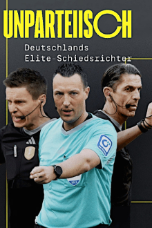 UNPARTEIISCH - Deutschlands Elite-Schiedsrichter, Cover, HD, Serien Stream, ganze Folge