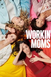 Workin' Moms Cover, Stream, TV-Serie Workin' Moms